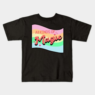 All kinds of Magic Kids T-Shirt